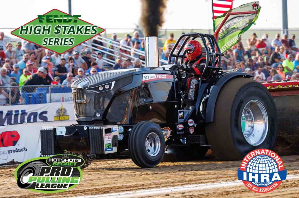 Hot Shot Secret PPL Fendt High Stakes Series IHRA Truck And Tractor Pulling Series